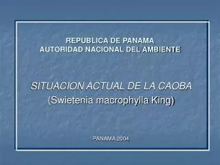 REPUBLICA DE PANAMA AUTORIDAD NACIONAL DEL AMBIENTE