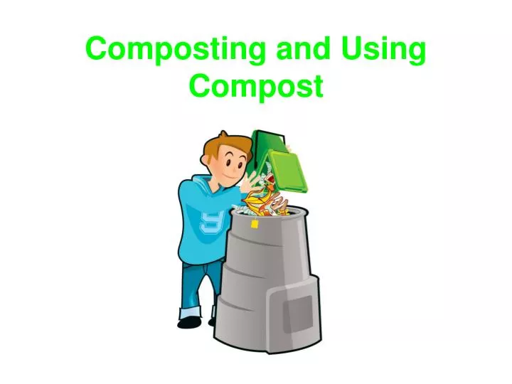 composting and using compost