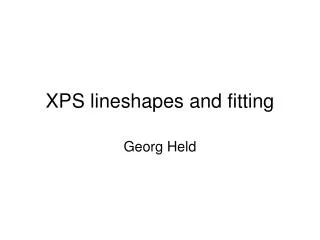 XPS lineshapes and fitting