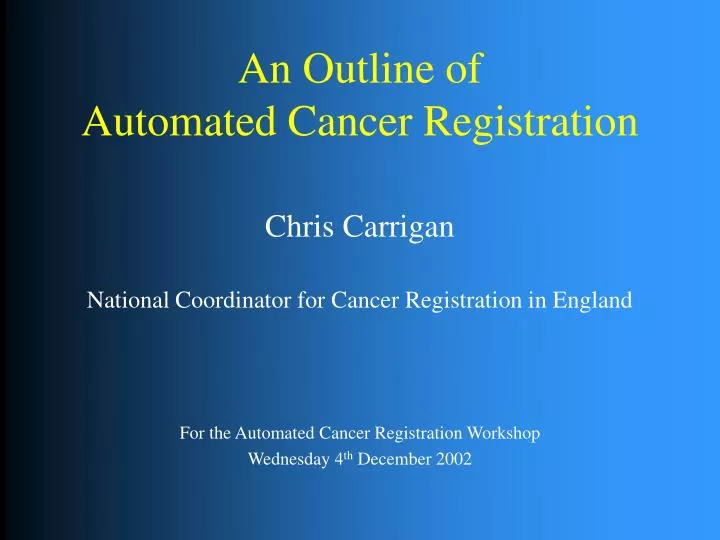 an outline of automated cancer registration