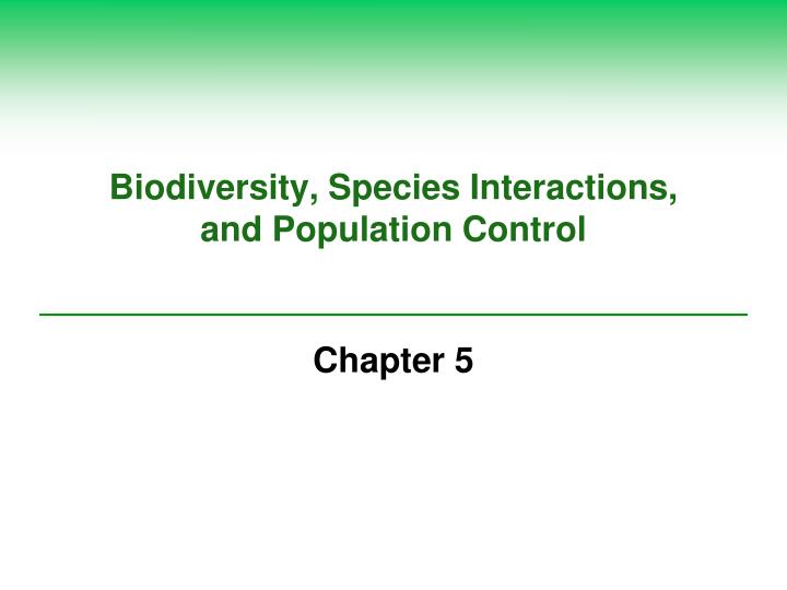 biodiversity species interactions and population control