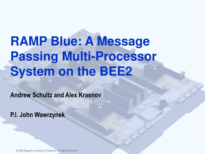 ramp blue a message passing multi processor system on the bee2
