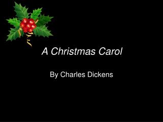 A Christmas Carol