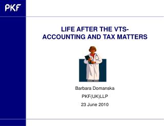 LIFE AFTER THE VTS- ACCOUNTING AND TAX MATTERS