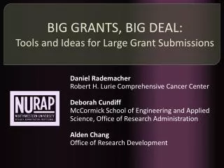 BIG GRANTS, BIG DEAL: Tools and Ideas for Large Grant Submissions