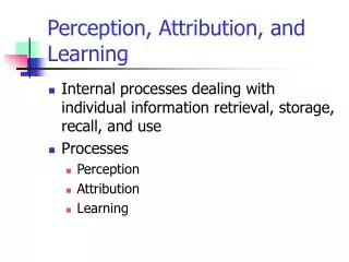 Perception, Attribution, and Learning