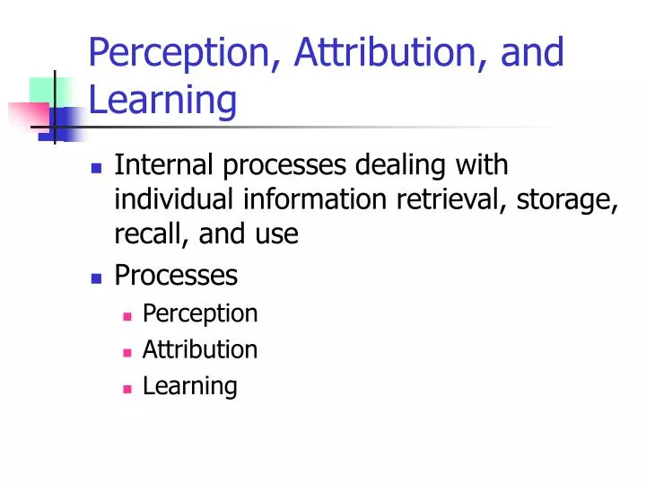 perception attribution and learning