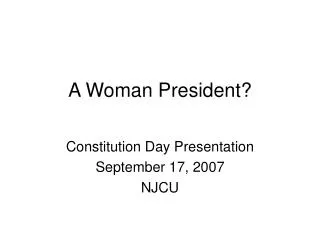 A Woman President?