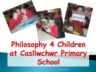 Philosophy 4 Children at Casllwchwr Primary School