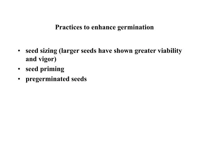 practices to enhance germination