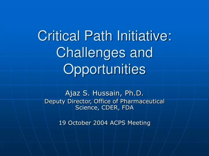 critical path initiative challenges and opportunities