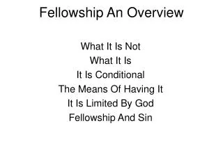 Fellowship An Overview