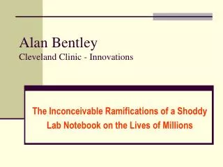 Alan Bentley Cleveland Clinic - Innovations