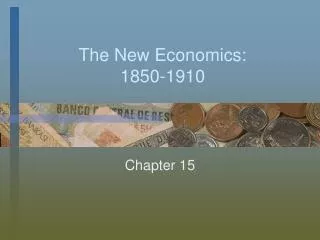 The New Economics: 1850-1910