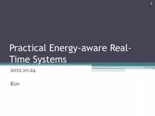 Practical Energy-aware Real-Time Systems