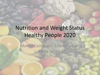 Nutrition and Weight Status Healthy People 2020