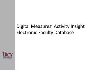 Digital Measures’ Activity Insight Electronic Faculty Database