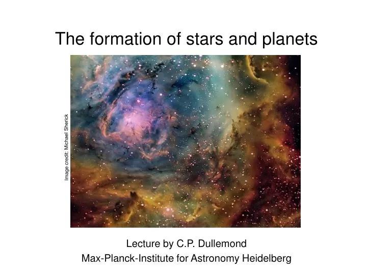 the formation of stars and planets