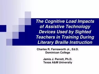 The Cognitive Load Impacts of Assistive Technology Devices Used by Sighted Teachers in Training During Literary Braille