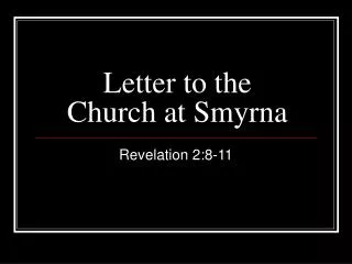 Letter to the Church at Smyrna