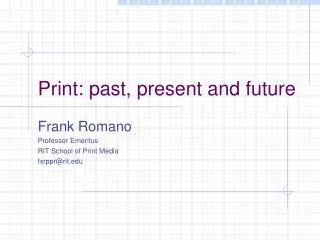 Print: past, present and future