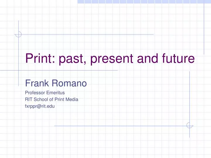 print past present and future