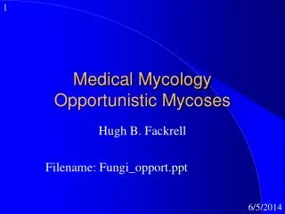 Medical Mycology Opportunistic Mycoses