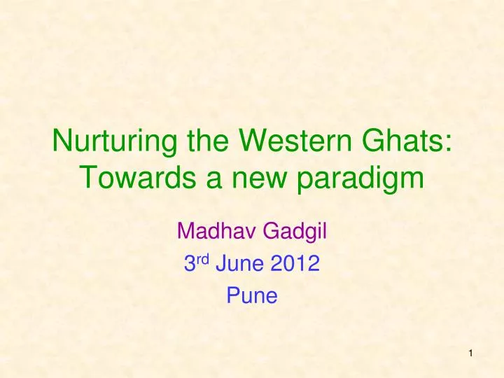 nurturing the western ghats towards a new paradigm