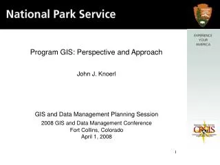 Program GIS: Perspective and Approach
