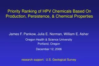 Priority Ranking of HPV Chemicals Based On Production, Persistence, &amp; Chemical Properties