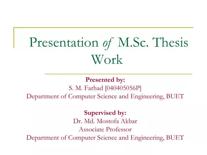 presentation of m sc thesis work