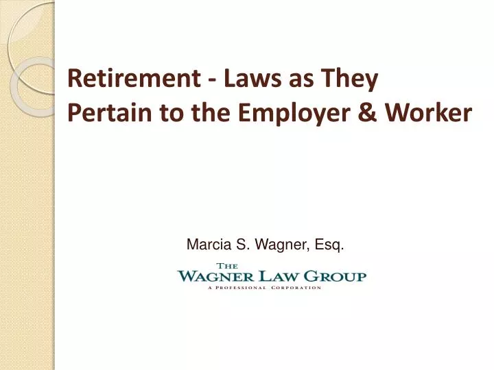 retirement laws as they pertain to the employer worker