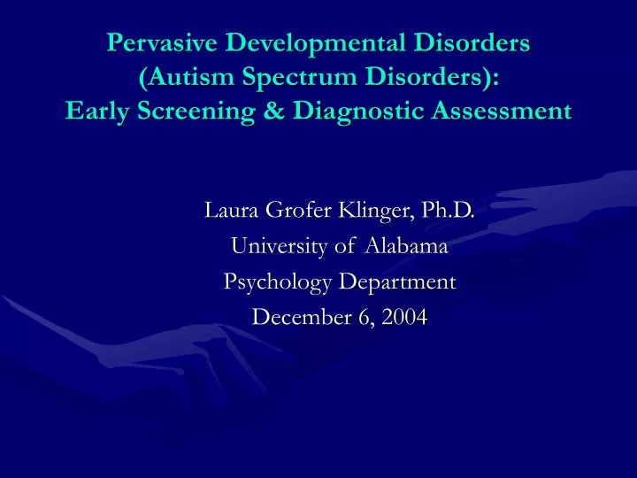 pervasive developmental disorders autism spectrum disorders early screening diagnostic assessment