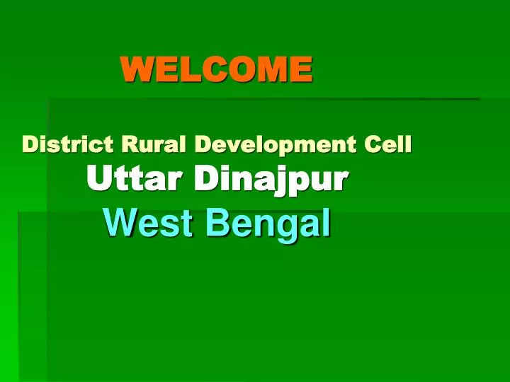 welcome district rural development cell uttar dinajpur west bengal