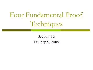 Four Fundamental Proof Techniques