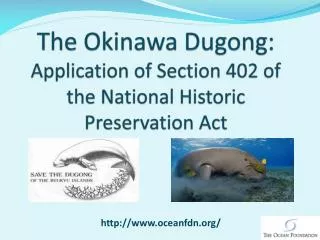 The Okinawa Dugong: Application of Section 402 of the National Historic Preservation Act