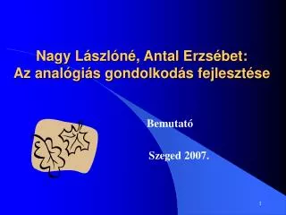 Nagy Lászlóné, Antal Erzsébet: Az analógiás gondolkodás fejlesztése
