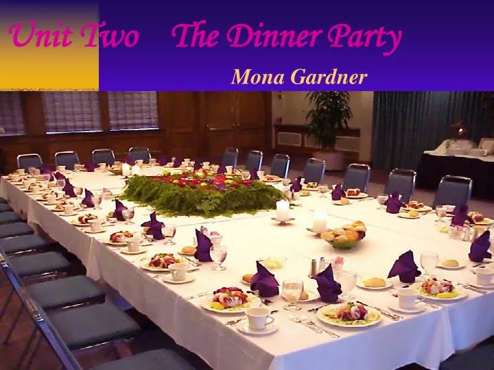unit two the dinner party mona gardner