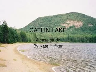 CATLIN LAKE