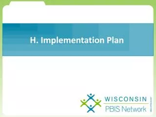 H. Implementation Plan