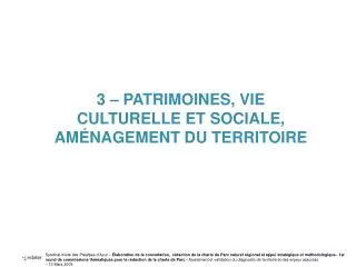 3 – PATRIMOINES, VIE CULTURELLE ET SOCIALE, AMÉNAGEMENT DU TERRITOIRE