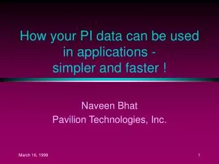 How your PI data can be used in applications - simpler and faster !