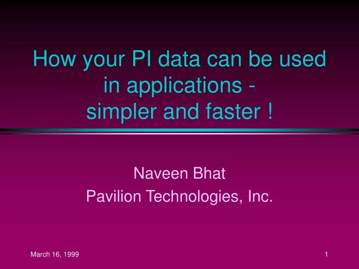 how your pi data can be used in applications simpler and faster
