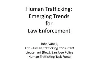 Human Trafficking: Emerging Trends for Law Enforcement
