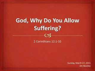 God, Why Do You Allow Suffering?