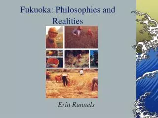 Fukuoka: Philosophies and Realities
