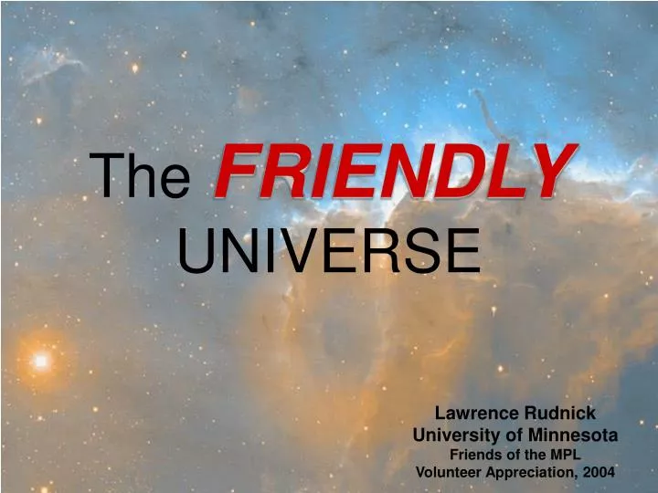 the friendly universe