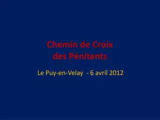 Chemin de Croix des Pénitents