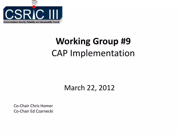 working group 9 cap implementation