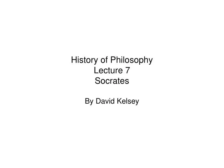 history of philosophy lecture 7 socrates